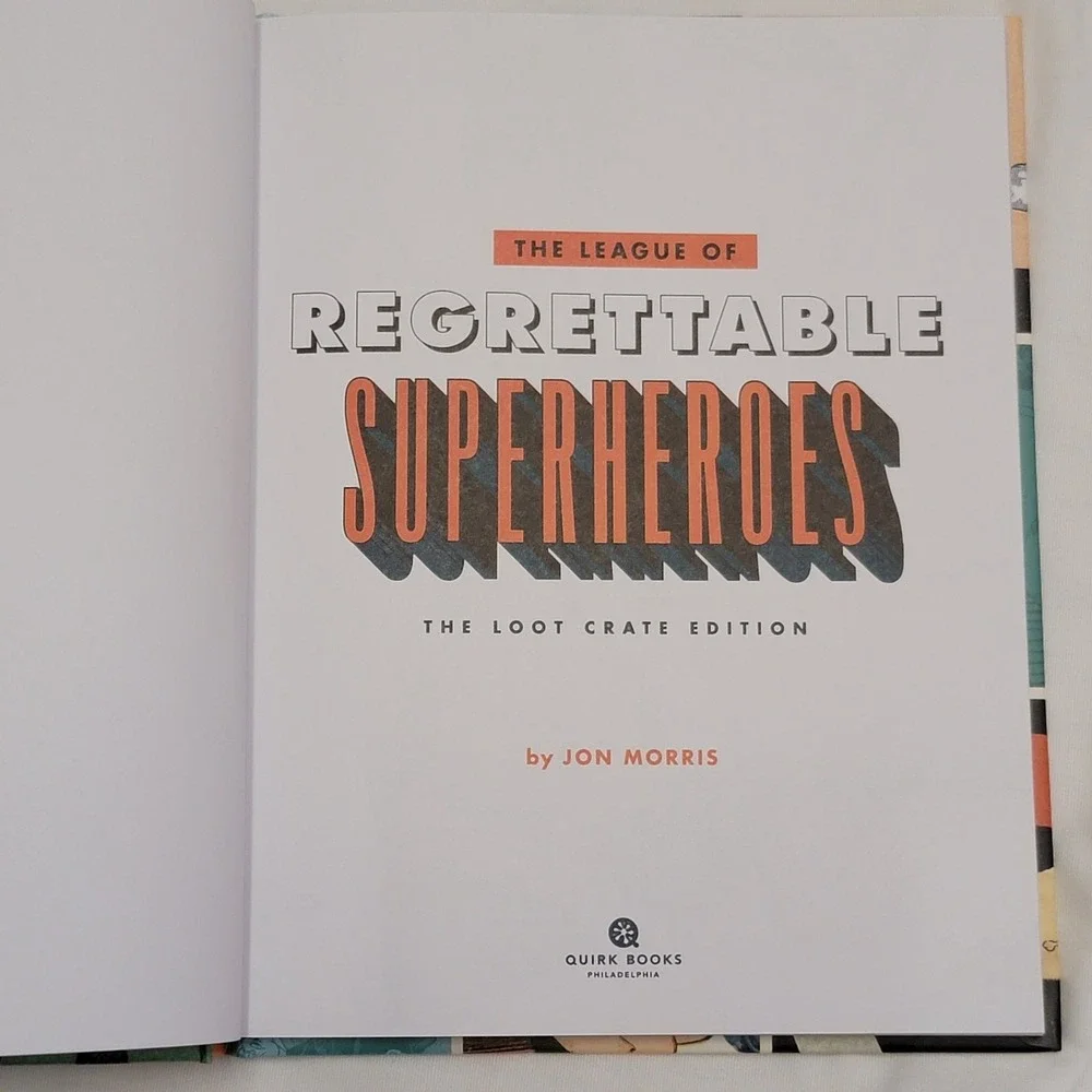 The League of Regrettable Superheroes Hardcover Book Jon Morris Comic History